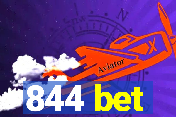 844 bet